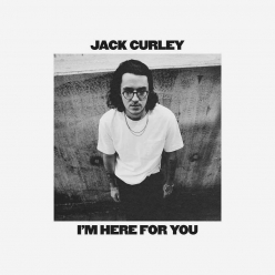 Jack Curley - Im Here For You